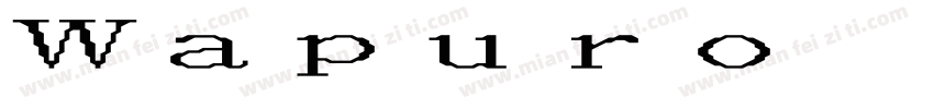 Wapuro Mincho字体转换